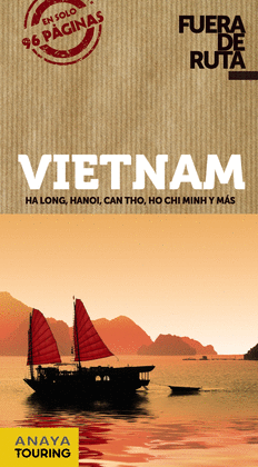 VIETNAM FUERA DE RUTA