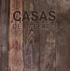 CASAS DE MADERA 2