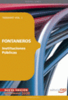 FONTANEROS INSTITUCIONES PUBLICAS. TEMARIO VOL. I.