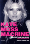 KATE MOSS MACHINE