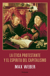LA �TICA PROTESTANTE Y EL ESP�RITU DEL CAPITALISMO
