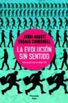 LA EVOLUCIN SIN SENTIDO