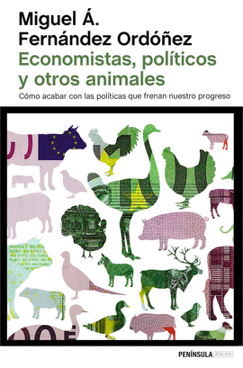 ECONOMISTAS, POLTICOS Y OTROS ANIMALES