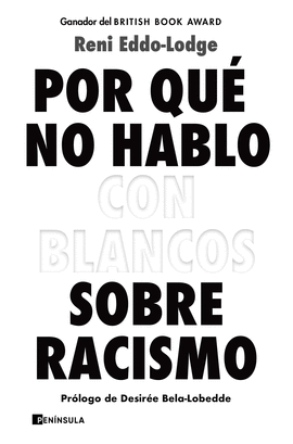 POR QU NO HABLO CON BLANCOS SOBRE RACISMO