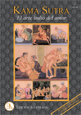 KAMA SUTRA. EL ARTE DE INDIO DEL AMOR