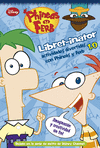 PHINEAS Y FERB. LIBRET-INATOR 1.0