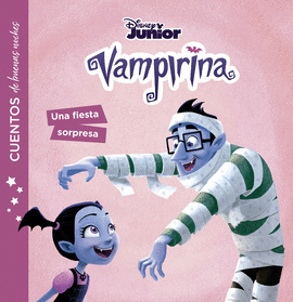 VAMPIRINA. CUENTOS DE BUENAS NOCHES. UNA FIESTA SORPRESA