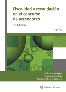 FISCALIDAD Y RECAUDACI�N EN EL CONCURSO DE ACREEDORES (3.� EDICI�N)