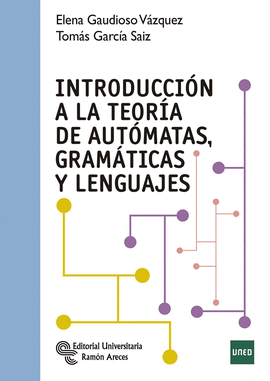 INTRODUCCIN A LA TEORA DE AUTMATAS, GRAMTICAS Y LENGUAJES