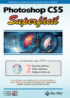 PHOTOSHOP CS5. SUPERFACIL. INCLUYE DVD.
