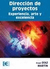 DIRECCIN DE PROYECTOS. EXPERIENCIA, ARTE Y EXCELENCIA