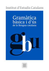 GRAMTICA BSICA I D'S DE LA LLENGUA CATALANA