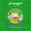 A RECOGER! .LAS HISTORIAS DE ALEX