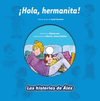 HOLA, HERMANITA! .LAS HISTORIAS DE ALEX