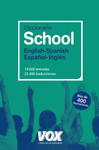 DICCIONARIO SCHOOL ENGLISH-SPANISH / ESPAOL-INGLS