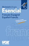DICCIONARIO ESENCIAL FRANAIS-ESPAGNOL / ESPAOL-FRANCS