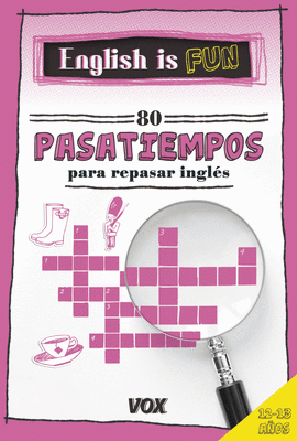 ENGLISH IS FUN. 80 PASATIEMPOS PARA REPASAR INGLS 12-13 AOS