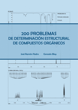 200 PROBLEMAS DE DETERMINACIN ESTRUCTURAL DE COMPUESTOS ORGNICOS