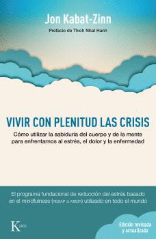 VIVIR CON PLENITUD LAS CRISIS (ED. REVISADA Y ACTUALIZADA)