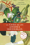 LA CASA DE LOS AMORES IMPOSIBLES - BESTSELLER