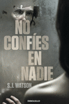 NO CONFES EN NADIE