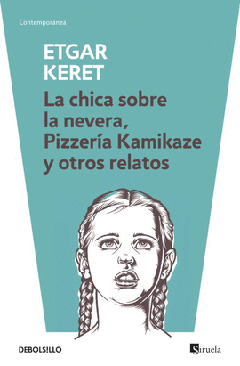 LA CHICA SOBRE LA NEVERA / PIZZERA KAMI