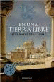 EN UNA TIERRA LIBRE - BESTSELLER