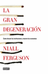 LA GRAN DEGENERACI�N