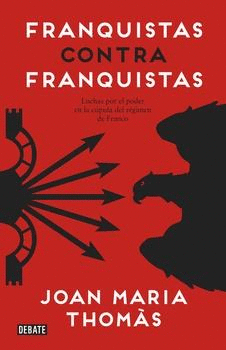 FRANQUISTAS CONTRA FRANQUISTAS