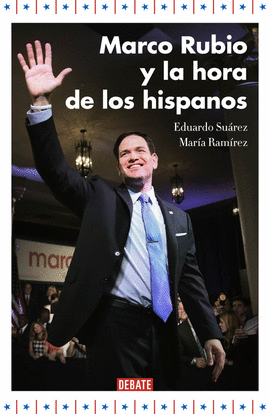 MARCO RUBIO Y EL AUGE DE LOS HISPANOS