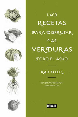 1460 RECETAS PARA DISFRUTAR LAS VERDURAS TODO EL AO