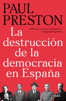 LA DESTRUCCION DE LA DEMOCRACIA EN ESPAA