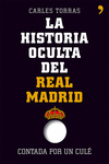LA HISTORIA OCULTA DEL REAL MADRID CONTADA POR UN