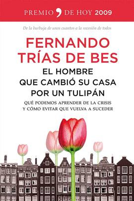 EL HOMBRE QUE CAMBI SU CASA POR UN TULIPN