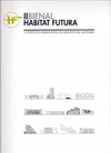 II BIENAL HABITAT FUTUR -12 PROYECTOS EMBLEMATICOS DE ARQUITECTURA SOSTENIBLE