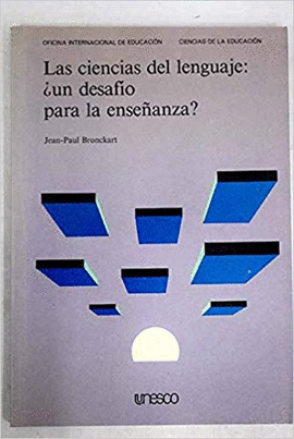 LAS CIENCIAS DEL LENGUAJE . UN DESAFIO PARA LA ENSEANZA ?