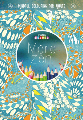 MORE ZEN COLOURING FOR ADULTS