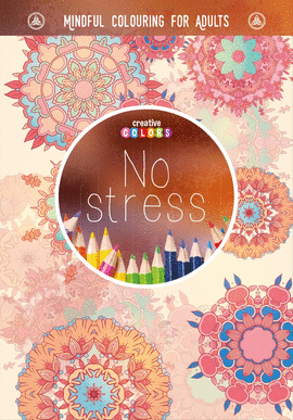 NO STRESS. COLOURING FOR ADULTS