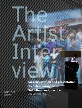THE ARTIST INTERVIEW : FOR CONSERVATION AND PRESENTATION OF CONTEMPORARY ART : G