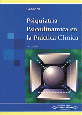 PSIQUIATRIA PSICODINAMICA EN LA PRACTICA CLINICA -3 EDICION