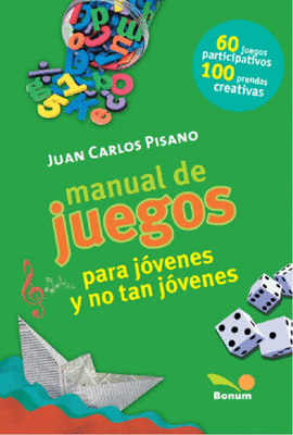 MANUAL DE JUEGOS PARA JOVENES Y NO TAN JOVENES