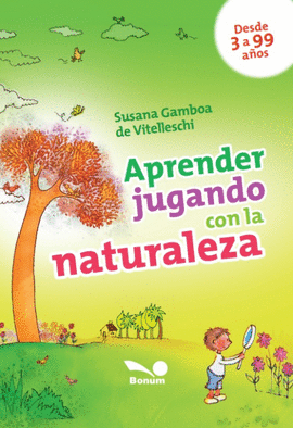 APRENDER JUGANDO CON LA NATURALEZA