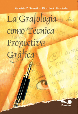 LA GRAFOLOGIA COMO TECNICA PROYECTIVA GRAFICA