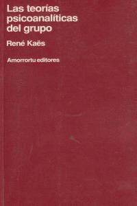 TEORIAS PSICOANALITICAS DEL GRUPO