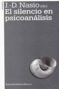 SILENCIO EN PSICOANALISIS, EL 2� ED