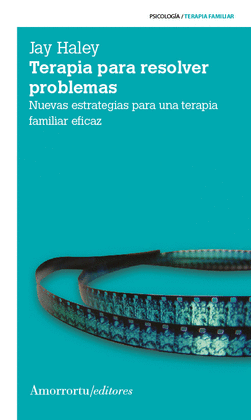 TERAPIA PARA RESOLVER PROBLEMAS (3A ED)