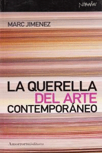 QUERELLA DEL ARTE CONTEMPORANEO, LA 1� ED