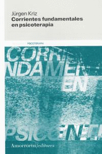 CORRIENTES FUNDAMENTALES EN PSICOTERAPIA