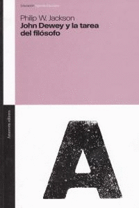 JOHN DEWEY Y LA TAREA FILOSOFO