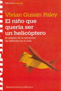 EL NI�O QUE QUERIA SER UN HELICOPTERO